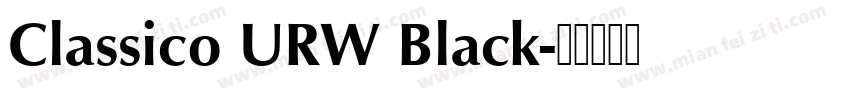 Classico URW Black字体转换